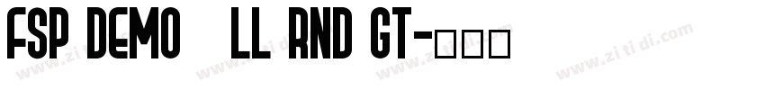 FSP DEMO   ll Rnd Gt字体转换